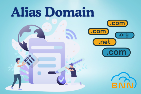 Alias Domain là gì? Tất tần tật những điều bạn cần biết