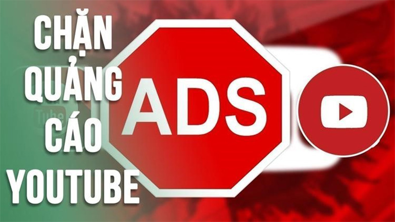 Cách chặn quảng cáo youtube trên máy tính cực đơn giản ai cũng làm được