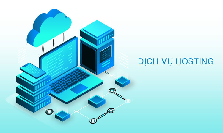 Dịch vụ hosting là gì? Tại sao nên sử dụng dịch vụ hosting?